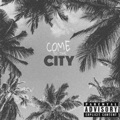 BAJ x JSwiff x Lil Saint - Come To The City (prod. The Boy)