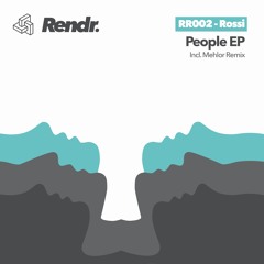 Rossi - People (Mehlor Remix)