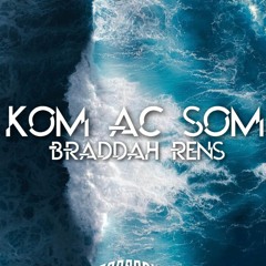 Kom Ac Som