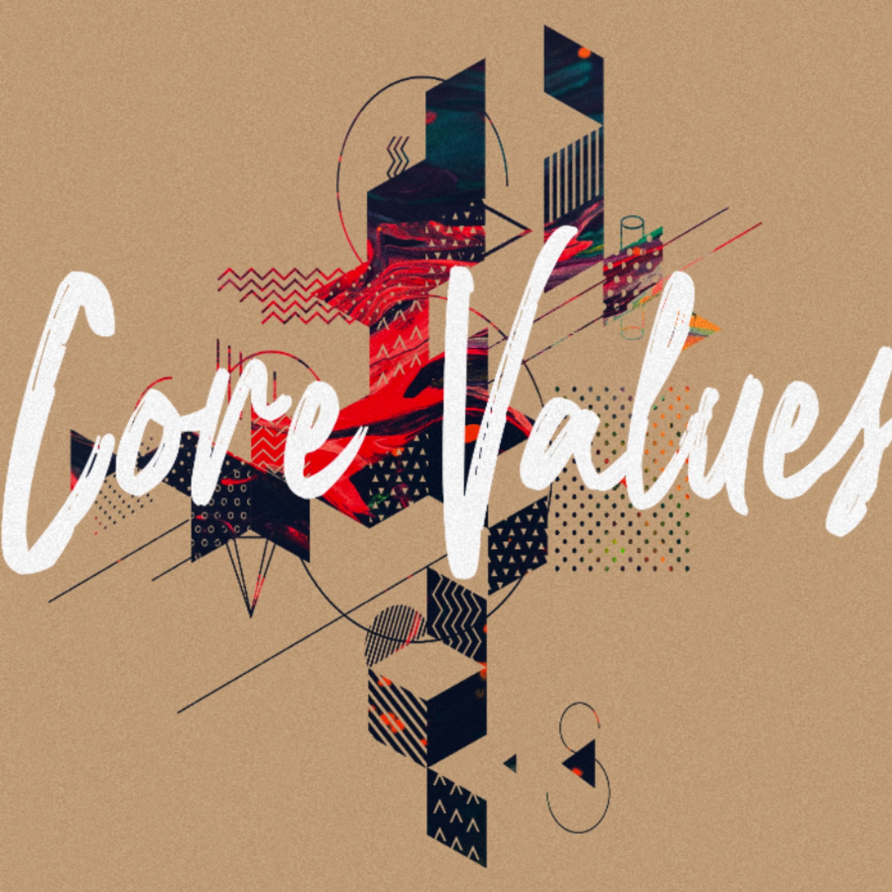3 - 3- 19 Core Values episode artwork