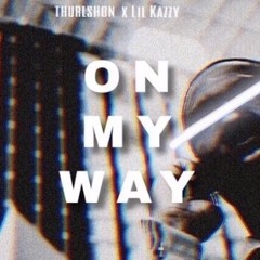 Shon x Kazzy- O.M.W ( On My Way)
