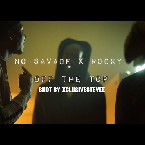 No Savage X Rocky - Off The Top Shot By Xclusivestevee