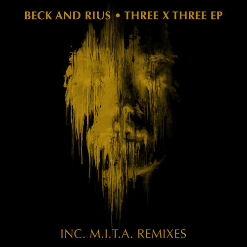Beck And Rius-Three X Three (M.I.T.A. Old School Vibe Rework)