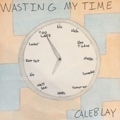 Wasting My Time feat. Blinded