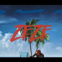 ZEZE(B.A.R.S. Remix)
