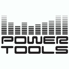 Powertools Mix 1-5-19 ***FREE DOWNLOAD***