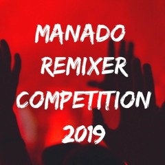 JUARA FAVORITE "MANADO REMIXER COMPETITION" [FANDRA]