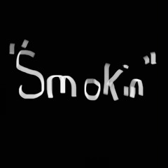 SMOKIN (prod. thehomiegio)