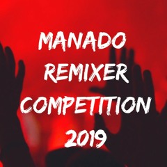 JUARA 1 "MANADO REMIXER COMPETITION" [CHANDRA]