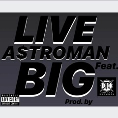 Live Big (feat. Dree The Drummer)
