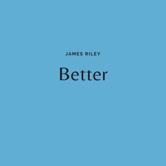 Better (Produced by Young $wisher)