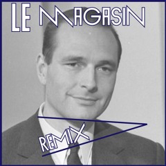 Jacques Chirac - Maintenant (Le Magasin 's Original Swag Remix) [EXTRAIT] 🎤