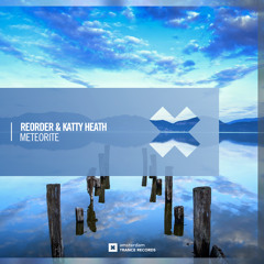 ReOrder & Katty Heath - Meteorite