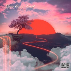 Love Over Lust EP (Extended Addition)!!!