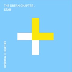 [FULL ALBUM] TXT (투모로우바이투게더) - The Dream Chapter STAR