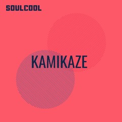 Soulcool - Kamikaze (Original Mix)