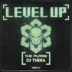 The Purge & Dj Thera - Level Up [SPOON 153]