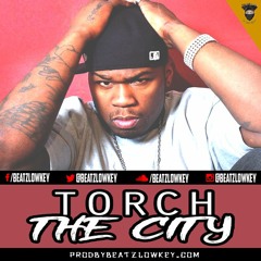 Torch The City /West Coast Beat [Prod x Beatz.Lowkey]