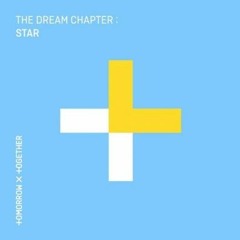 [FULL ALBUM] TXT (투모로우바이투게더) - The Dream Chapter STAR