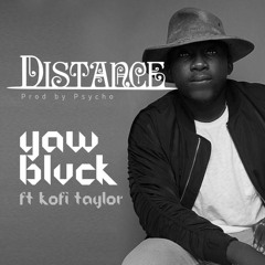 Distance ft Kofi Taylor