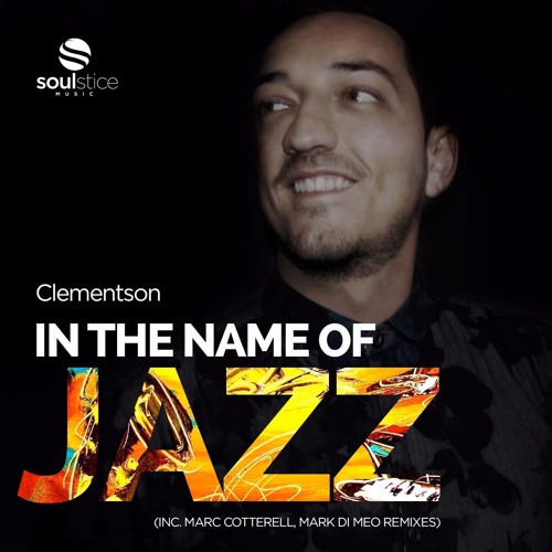 Clementson - In The Name Of Jazz (Mark Di Meo Remix)