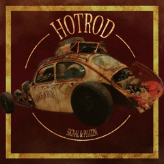 HOTROD - Signal & PLUZZM