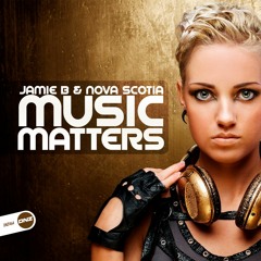 Jamie B & Nova Scotia - Music matters