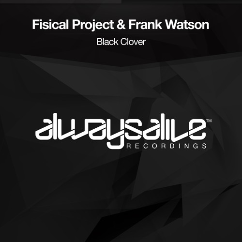 Fisical Project & Frank Watson - Black Clover [OUT NOW]