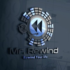 Mr. Rewind