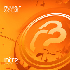 Nourey - Skylar [InfraProgressive] OUT NOW!