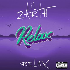 Lil Zarth - ''Relax'' [Prod. JacquesToni] (Official Audio)