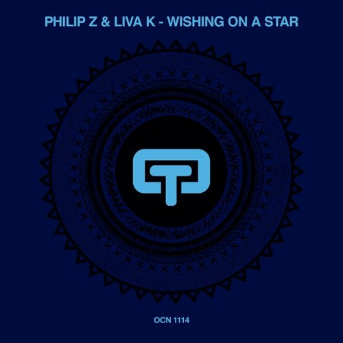 Liva K & Philip Z - Wishing on a star (Original Mix) // #No 11 Top 100