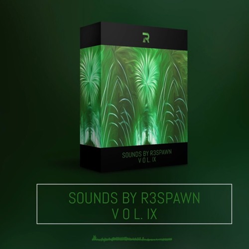Sounds By R3SPAWN Vol. 9