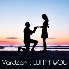 VardZan - With You