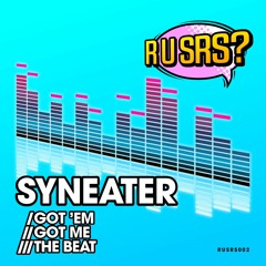 Syneater- Got Em- RUSRS002A- 2019