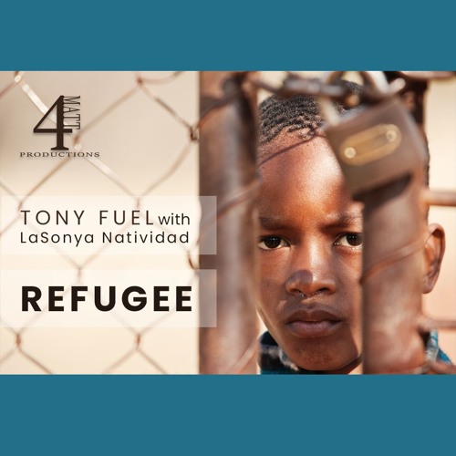 Tony Fuel ft LaSonya Natividad - Refugee (Radio Edit)