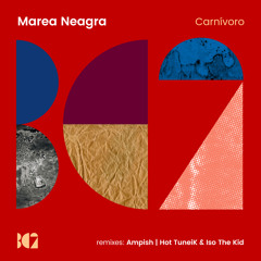 Marea Neagra - Carnívoro (Hot TuneiK & Iso The Kid Remix)