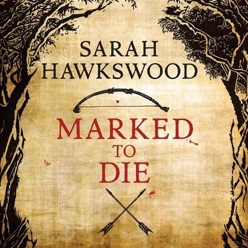 Marked to Die by Sarah Hawkswood