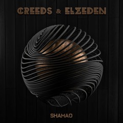 Creeds & Elzeden - Shamao [Free Download]