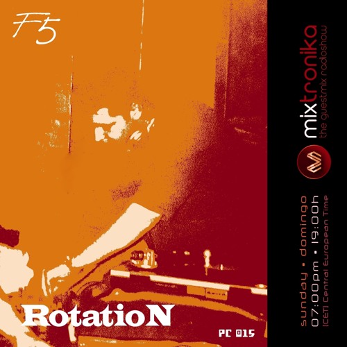 RotatioN - Mixtronika Podcast 015 -  Free download