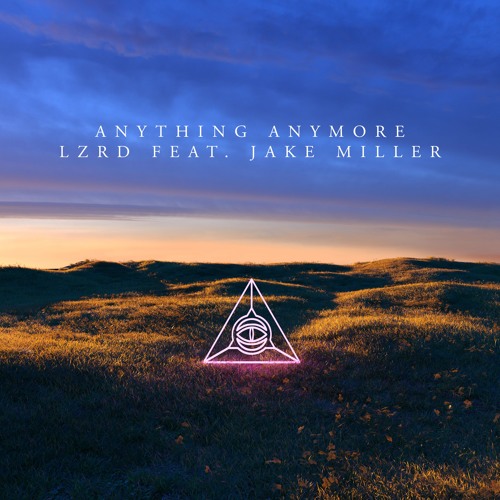 Anything Anymore (Feat. Jake Miller)