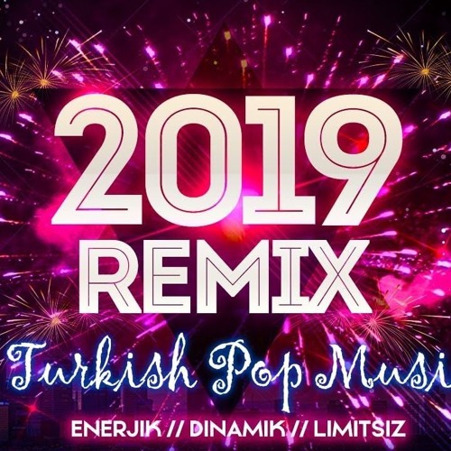 Stream Türkçe Remixler Mix 2019 #2 Türkçe En Yeni Pop Sarkilar Remix 2019  Zaur Sattarov by Zaur Sattarov | Listen online for free on SoundCloud