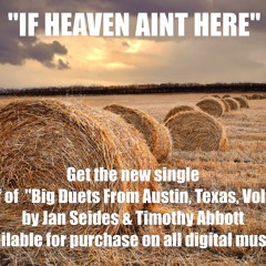 "If Heaven Ain't Here"