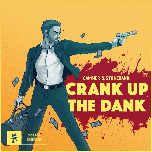 Gammer & Stonebank - Crank Up The Dank