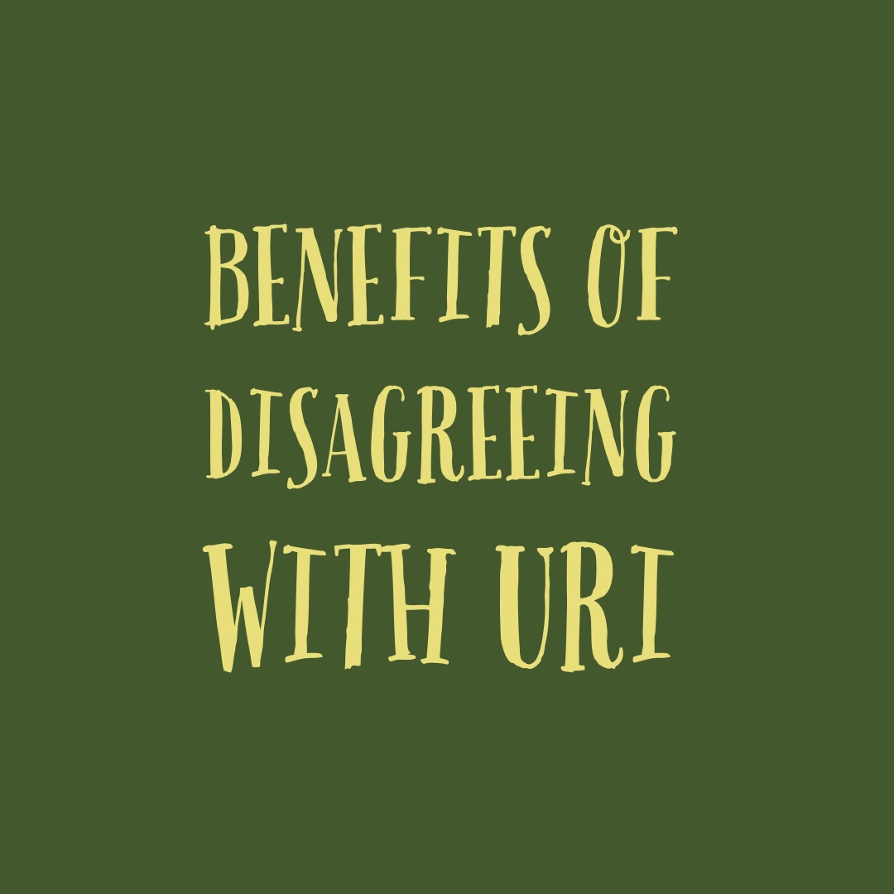 Episode 85: The Benefits of Disagreeing with Uri episode artwork