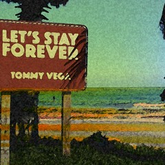 Let's Stay Forever (Radio Edit)