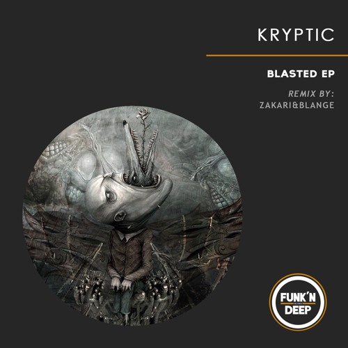 Kryptic - Blasted (Original Mix)