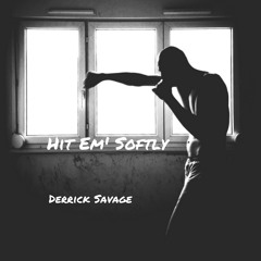 Hit Em' Softy