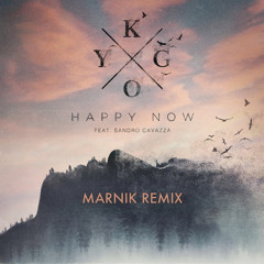 Kygo Feat. Sandro Cavazza - Happy Now (MARNIK Remix) Radio Edit