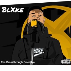 Blxke - Breakthrough Freestyle